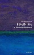 Feminism: A Very Short Introduction (The Oxford Very Short Introductions Series #1) by Margaret Walters