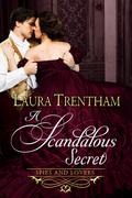 A Scandalous Secret (Spies and Lovers #5.5) by Laura Trentham