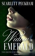 Widow in Emerald (The Erotics of Charlotte Street #1) by Scarlett Peckham