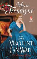 The Viscount Can Wait (Reluctant Brides #2) by Marie Tremayne