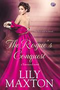 The Rogue's Conquest (The Townsends #2) by Lily Maxton