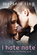 I Hate Nate by Melanie Ting