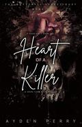 Heart of a Killer (The Butterfly Effect Duet #2) by Ayden Perry