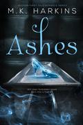 Ashes by M.K. Harkins