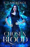 Chosen Blood (Demon Bayou #1) by S. Lawrence