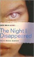 Night I Disappeared by Julie Reece Deaver