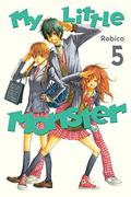 My Little Monster, Vol. 5 (となりの怪物くん [Tonari no Kaibutsu-kun] #5) by Robico