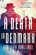 A Death in Denmark (Gabriel Præst #1) by Amulya Malladi