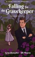 Conrad: Falling For the Gravekeeper by Jill Monroe