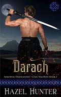 Darach : A Scottish Time Travel Romance (Immortal Highlander Clan MacRoss #2) by Hazel Hunter