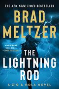 The Lightning Rod: A Zig and Nola Novel (Zig & Nola #2) by Brad Meltzer