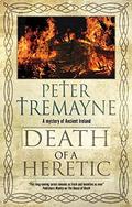 Death of a Heretic (Sister Fidelma #33) by Peter Tremayne