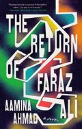 The Return of Faraz Ali: A Novel by Aamina Ahmad