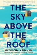 The Sky Above the Roof by Nathacha Appanah