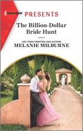 The Billion-Dollar Bride Hunt by Melanie Milburne