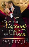 The Viscount and the Vixen (The Somerton Scandals #1) by Ava Devlin