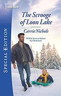 The Scrooge of Loon Lake (Small-Town Sweethearts #4) by Carrie Nichols