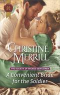 A Convenient Bride for the Soldier (The Society of Wicked Gentlemen #1) by Christine Merrill
