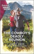 The Cowboy's Deadly Reunion (Runaway Ranch #2) by Cindy Dees