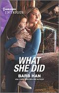 What She Did (Rushing Creek Crime Spree #4) by Barb Han
