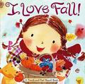 I Love Fall!: A Touch-and-Feel Board Book by Alison Inches