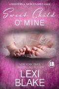 Sweet Child O' Mine by Lexi Blake