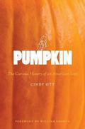 Pumpkin: The Curious History of an American Icon by William Cronon