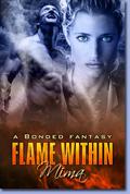 Flame Within (Bonded Fantasy #7) by Mima