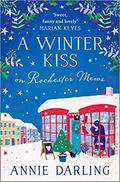 A Winter Kiss on Rochester Mews (Lonely Hearts Bookshop #4) by Annie Darling