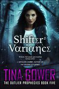 Shifter Variance (The Outlier Prophecies #5) by Tina Gower