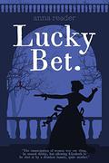 Lucky Bet by Anna Reader