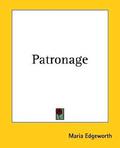 Patronage by Maria Edgeworth