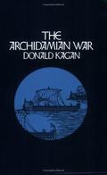 The Archidamian War (The Peloponnesian War #2) by Donald Kagan