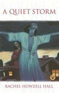 A Quiet Storm by Rachel Howzell Hall