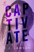Captivate (Knot Their Omega #1) by E.J. Lawson