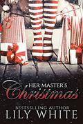 Her Master's Christmas by Lily White