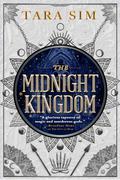 The Midnight Kingdom (The Dark Gods #2) by Tara Sim