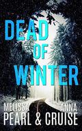 Dead of Winter (Aspen Falls #1) by Melissa Pearl