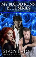 My Blood Runs Blue Series: The Entire My Blood Runs Blue Series, Book 1-5 (My Blood Runs Blue #1–5 omnibus) by Stacy Eaton
