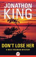 Don't Lose Her by Jonathon King