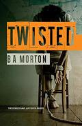 Twisted by B.A. Morton