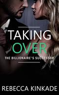 Taking Over by Rebecca Kinkade