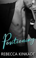 Positioning by Rebecca Kinkade