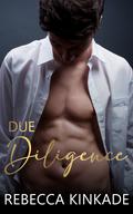 Due Diligence by Rebecca Kinkade