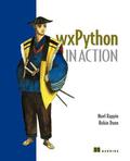 Wxpython in Action by Robin Dunn