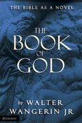 The Book of God by Walter Wangerin Jr.