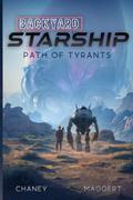 Path of Tyrants (Backyard Starship #13) by Terry Maggert