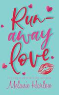 Runaway Love: A Small Town Single Dad Romance by Melanie Harlow