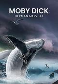 Moby Dick: The Original 1851 Edition by Herman Melville