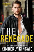 The Renegade (The Intelligence Unit #1) by Kimberly Kincaid